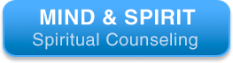 Mind and Spirit - Spiritual Counseling
